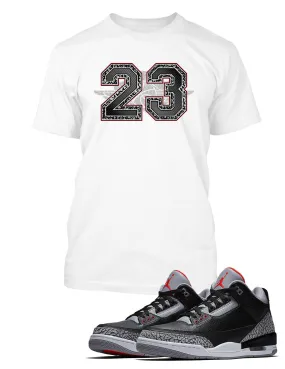 23 Graphic T Shirt to Match Retro Air Jordan 3 Black Cement Shoe